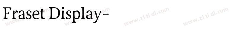 Fraset Display字体转换 Fraset Display字体转换
